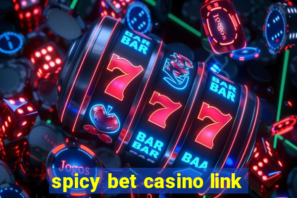 spicy bet casino link